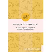 Usta-Çırak Sohbetleri: Sağlıklı İlişkiler Geliştirme - Tuğba Sarıünal - Destek Yayınları