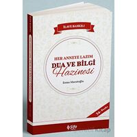 Her Anneye Lazım Dua ve Bilgi Hazinesi - Esma Muratoğlu - Şifa Yayınevi