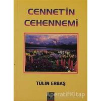 Cennet’in Cehennemi - Tülin Erbaş - Babıali Kitaplığı