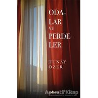 Odalar ve Perdeler - Tunay Özer - Çıra Yayınları