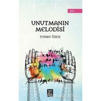 Unutmanın Melodisi - Tunay Özer - Temmuz Yayınları