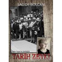 Tarih Zevki - Sacide Bolcan - Tunç Yayıncılık