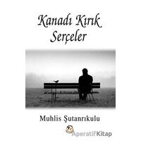 Kanadı Kırık Serçeler - Muhlis Şutanrıkulu - Tunç Yayıncılık