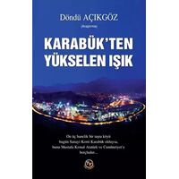 Karabük’ten Yükselen Işık - Döndü Açıkgöz - Tunç Yayıncılık