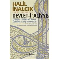 Devlet-i Aliyye Cilt 1 - Halil İnalcık - İş Bankası Kültür Yayınları