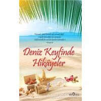 Deniz Keyfinde Hikayeler - Akif Bayrak - Yediveren Yayınları