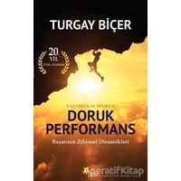 Yaşamda ve Sporda Doruk Performans (20. Yıl Özel Baskısı) - Turgay Biçer - Beyaz Yayınları