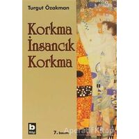 Korkma İnsancık Korkma - Turgut Özakman - Bilgi Yayınevi