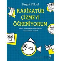 Karikatür Çizmeyi Öğreniyorum - Turgut Yüksel - Sia Kitap