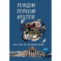 Turizm - Toplum - Kültür - Kolektif - Nobel Akademik Yayıncılık