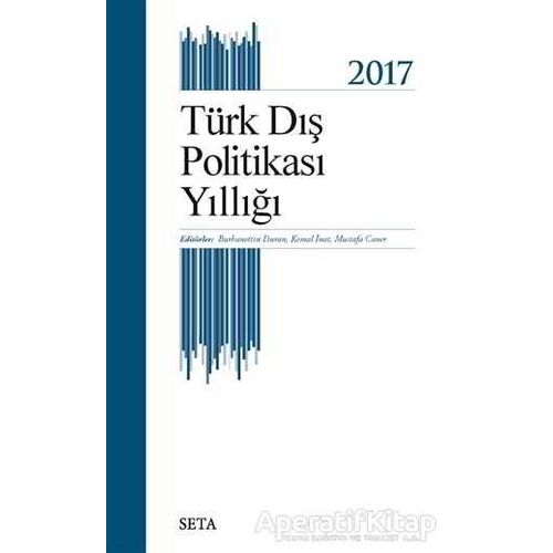 Türk Dış Politikası Yıllığı - 2017 - Mustafa Caner - Seta Yayınları