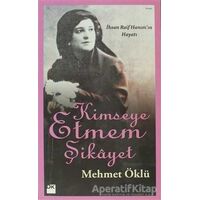 Kimseye Etmem Şikayet - Mehmet Öklü - Doğan Kitap