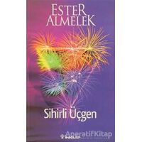 Sihirli Üçgen - Ester Almelek - İnkılap Kitabevi