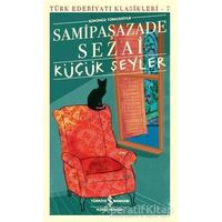 Küçük Şeyler - Samipaşazade Sezai - İş Bankası Kültür Yayınları