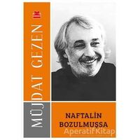 Naftalin Bozulmuşsa - Müjdat Gezen - Kırmızı Kedi Yayınevi