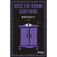 Mürebbiye (Günümüz Türkçesiyle) - Hüseyin Rahmi Gürpınar - Can Yayınları