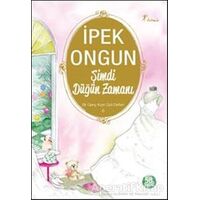 Şimdi Düğün Zamanı - Bir Genç Kızın Gizli Defteri 6 - İpek Ongun - Artemis Yayınları