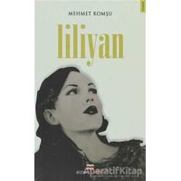 Liliyan - Mehmet Komşu - Bizim Kitaplar Yayınevi