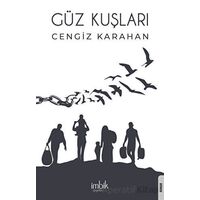 Güz Kuşları - Cengiz Karahan - İmbik Yayınları