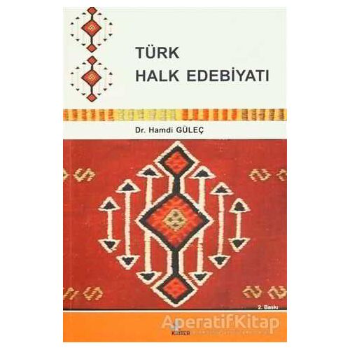 Türk Halk Edebiyatı - Hamdi Güleç - Kriter Yayınları