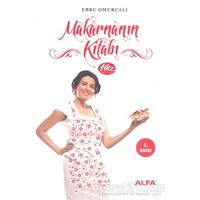 Makarnanın Kitabı - Ebru Omurcalı - Alfa Yayınları