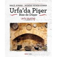 Urfada Pişer Bize de Düşer - Halil Soran - Alfa Yayınları