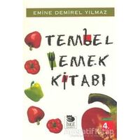 Tembel Yemek Kitabı - Emine Demirel Yılmaz - İmge Kitabevi Yayınları