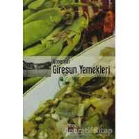 Annemin Giresun Yemekleri - Kolektif - Elips Kitap