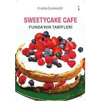 Sweetycake Cafe Funda’nın Tarifleri - Funda Dumaner - İkinci Adam Yayınları
