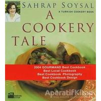 A Cookery Tale A Turkish Cookery Book - Sahrap Soysal - Doğan Kitap