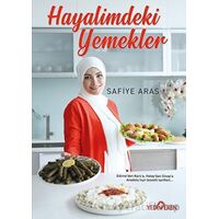 Hayalimdeki Yemekler - Safiye Aras - Yediveren Yayınları