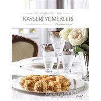 Tokanadan Sofraya Kayseri Yemekleri - Hayrünnisa Gül - Alfa Yayınları