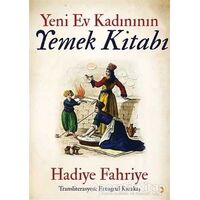 Yeni Ev Kadınının Yemek Kitabı - Hadiye Fahriye - Cinius Yayınları