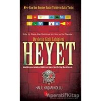 Heyet: Devletin Gizli Sahipleri - Halil Yaşar Kollu - Lopus Yayınları