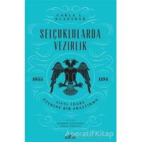 Selçuklularda Vezirlik - Carla L. Klausner - Kronik Kitap