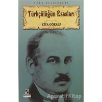 Türkçülüğün Esasları - Ziya Gökalp - Anonim Yayıncılık