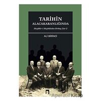 Tarihin Alacakaranlığında - Ali Birinci - Dergah Yayınları