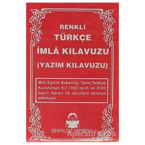 Türkçe İmla Kılavuzu - Kolektif - Şenyıldız Yayınevi