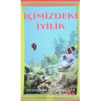 İçinizdeki İyilik - George Herbert Palmer - Yeryüzü Yayınevi