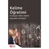 Kelime Öğretimi - B1 Seviyesi 7 Hafta 7 Etkinlik - Zekerya Batur - Pegem Akademi Yayıncılık