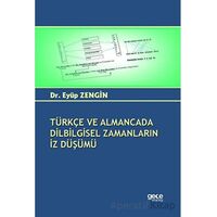 Türkçe ve Almancada Dilbilgisel Zamanların İz Düşümü - Eyüp Zengin - Gece Kitaplığı