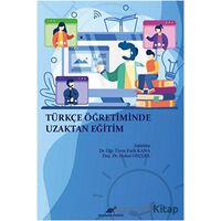 Türkçe Öğretiminde Uzaktan Eğitim - Fatih Kana - Paradigma Akademi Yayınları