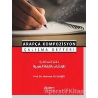 Arapça Kompozisyon Çalışma Defteri - Mehmet Ali Şimşek - Akdem Yayınları