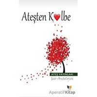 Ateşten Kalbe - Türker Alpertonga - Ateş Yayınları