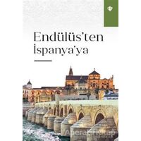 Endülüs’ten İspanya’ya - Kolektif - Türkiye Diyanet Vakfı Yayınları