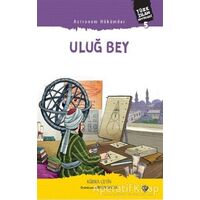 Astronom Hükümdar Uluğ Bey - Kübra Çetin - Türkiye Diyanet Vakfı Yayınları