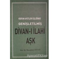 Kuran Ayetleri Eşliğinde Divanı İlahi Aşk - Muammer Oytan - Türkiye Diyanet Vakfı Yayınları