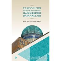 Tasavvufun Temel Öğretilerinin Hadislerdeki Dayanakları