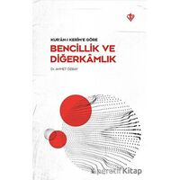 Kur’an-ı Kerim’e Göre - Bencillik ve Diğerkamlık - Ahmet Özbay - Türkiye Diyanet Vakfı Yayınları