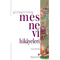 Şiirleştirilmiş Mesnevi Hikayeleri - İsmail Güçtaş - Türkiye Diyanet Vakfı Yayınları